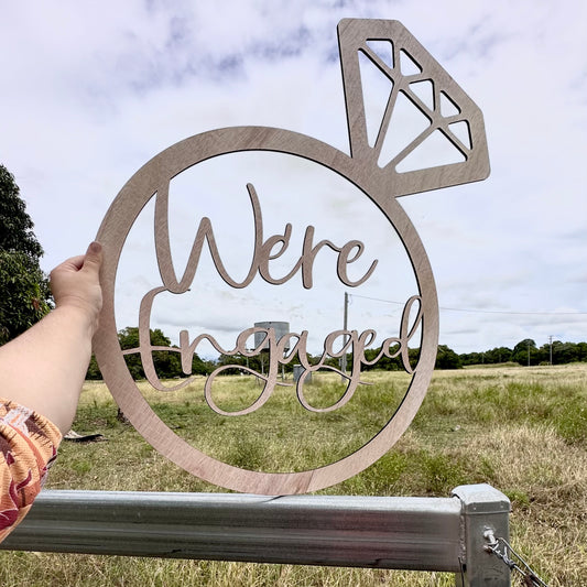 Timber Hoop Sign - We’re Engaged